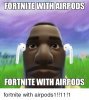 fortnite-withairpods-fortnite-with-airpods-fortnite-with-airpods1-11-1-39504282.png
